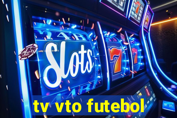 tv vto futebol